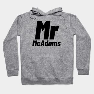 Mr. McAdams Hoodie